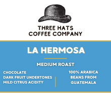 Load image into Gallery viewer, Guatemala - La Hermosa