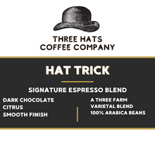 Load image into Gallery viewer, Hat Trick Espresso Blend